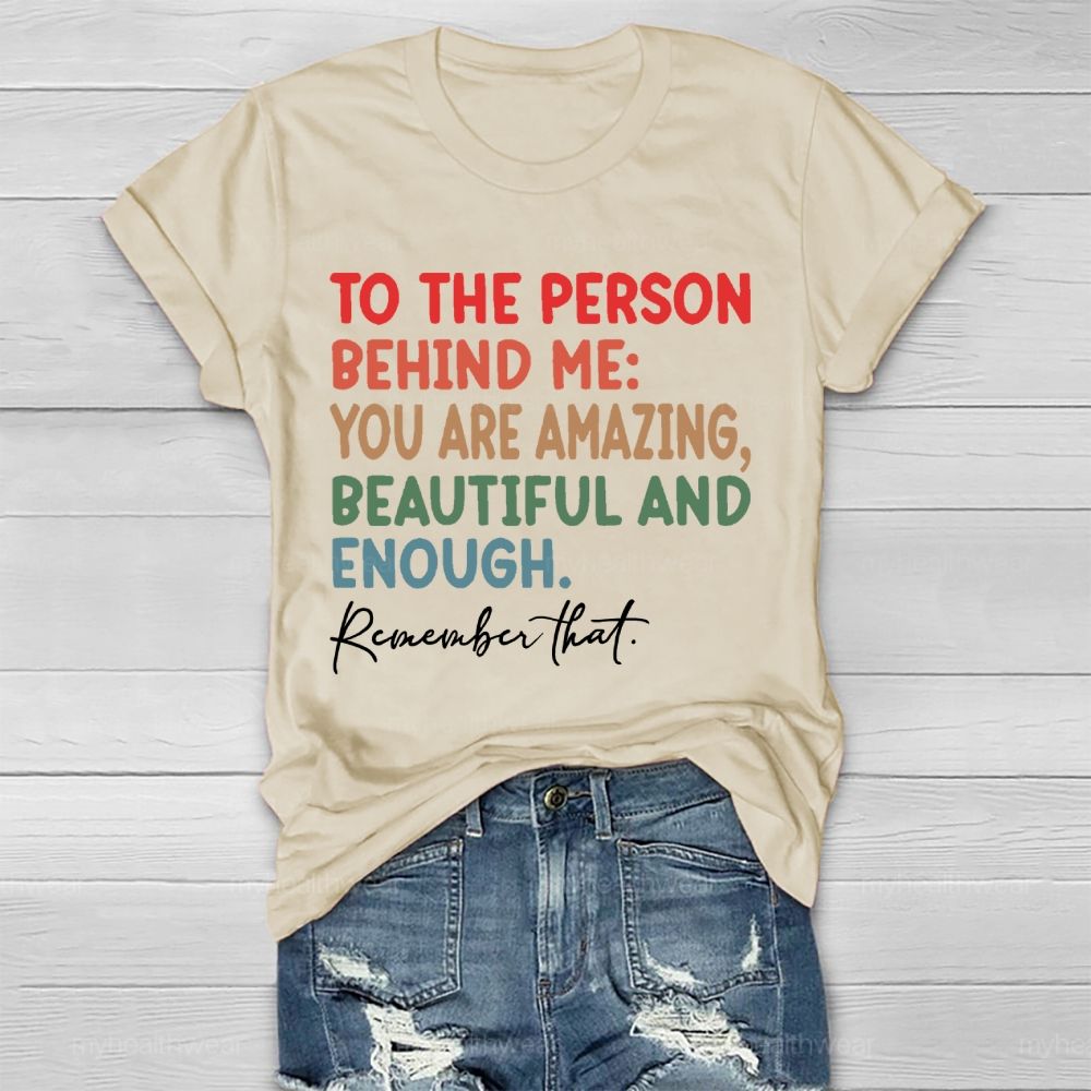 To The Person Behind Me Healthwear T-shirt