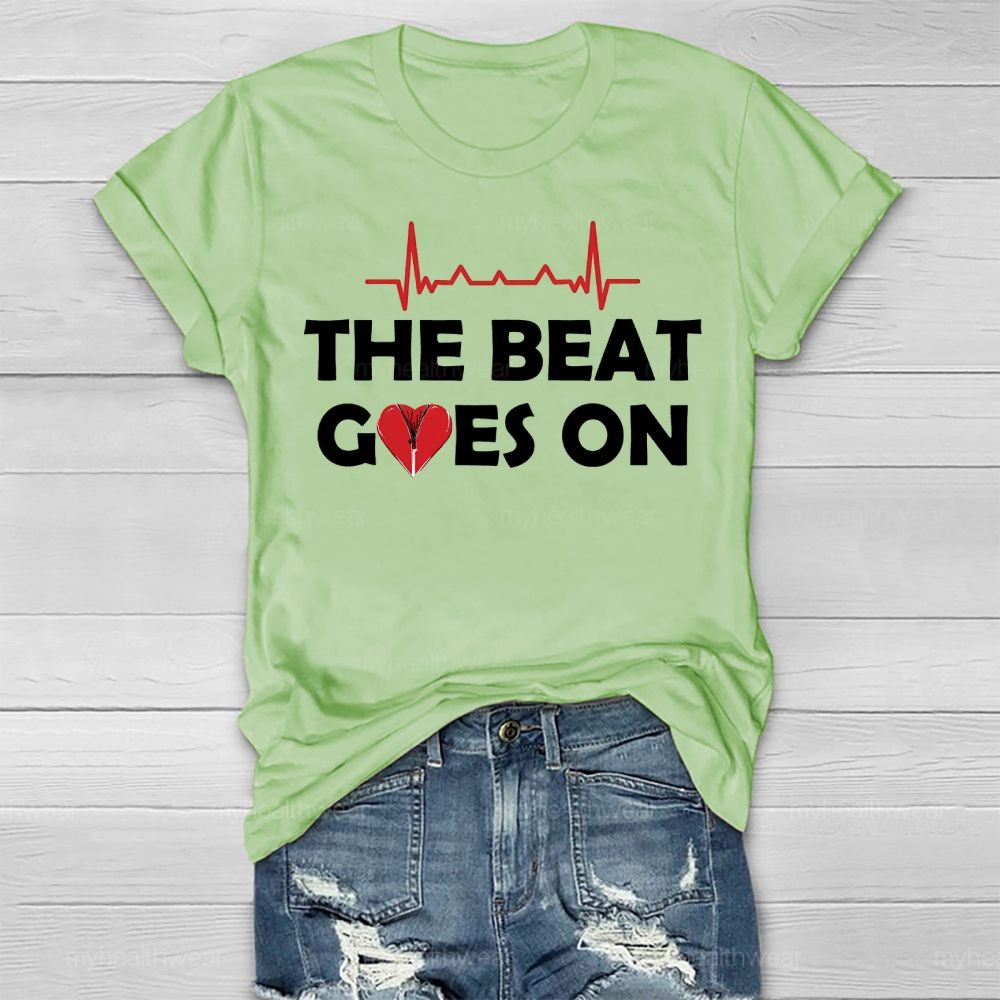 The Beat Goes On Heartbeat  Healthwear T-shirt