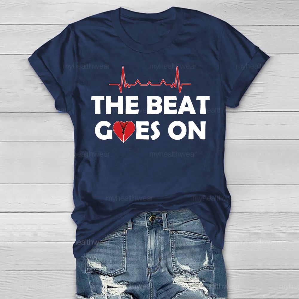 The Beat Goes On Heartbeat  Healthwear T-shirt