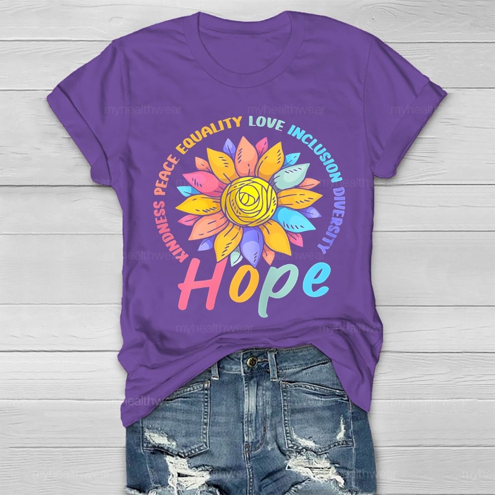 Kindness Peace Equality Love Hope Diversity Flowers Healthwear T-shirt