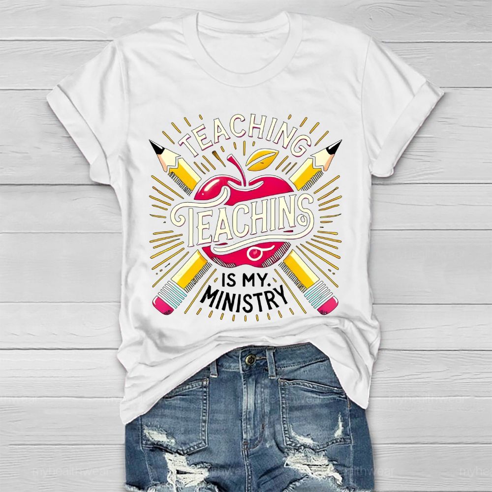 Teaching Is My Ministry Healthwear T-shirt