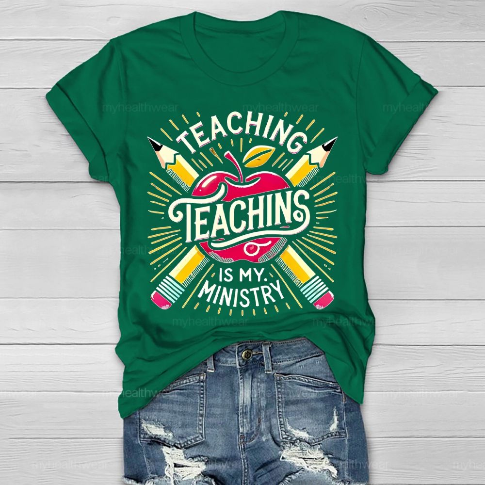 Teaching Is My Ministry Healthwear T-shirt