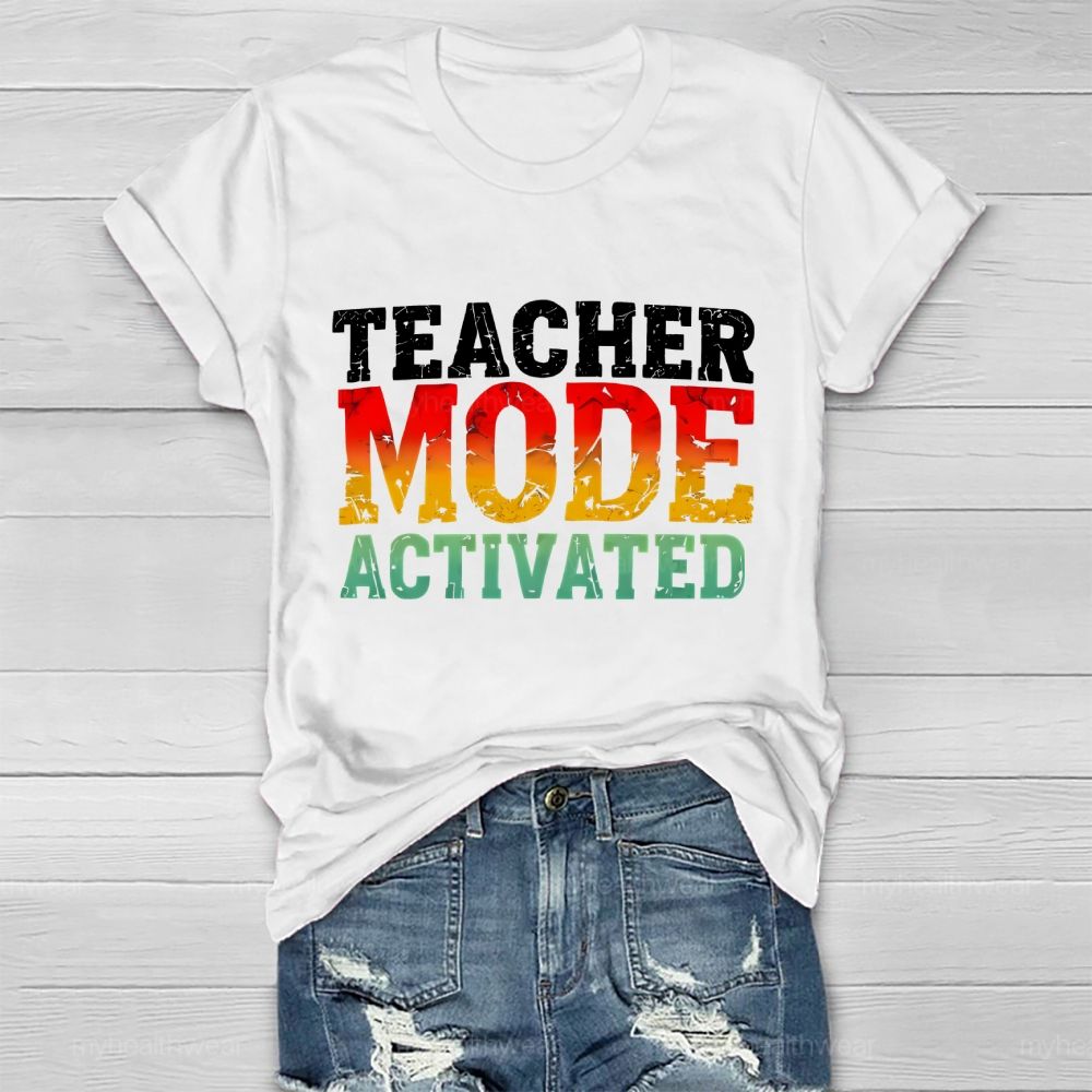 Teacher Mode Activated Colorful Letters Healthwear T-shirt