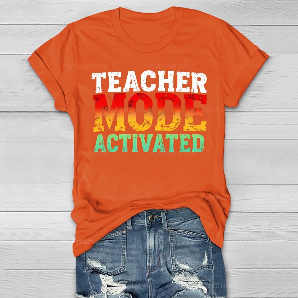 Teacher Mode Activated Colorful Letters Healthwear T-shirt