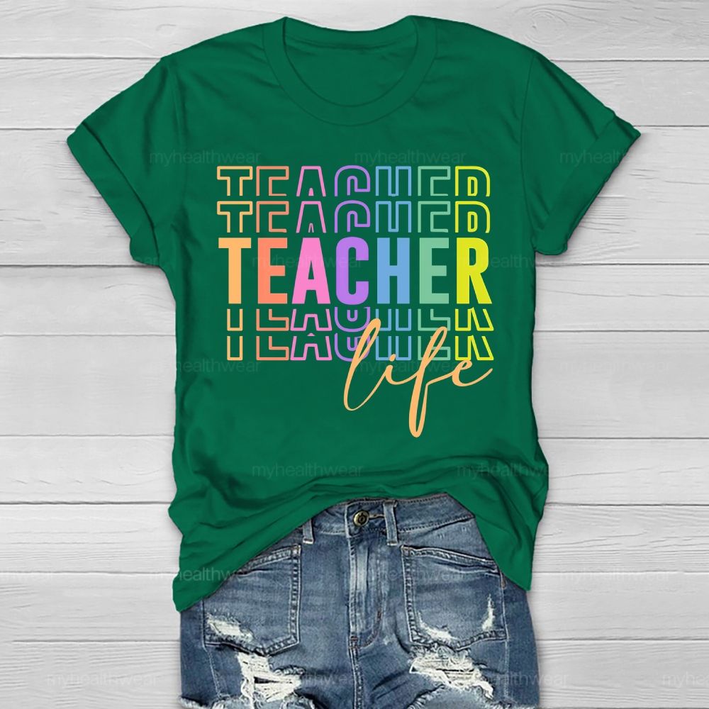 Teacher Life Colorful Letters Healthwear T-shirt