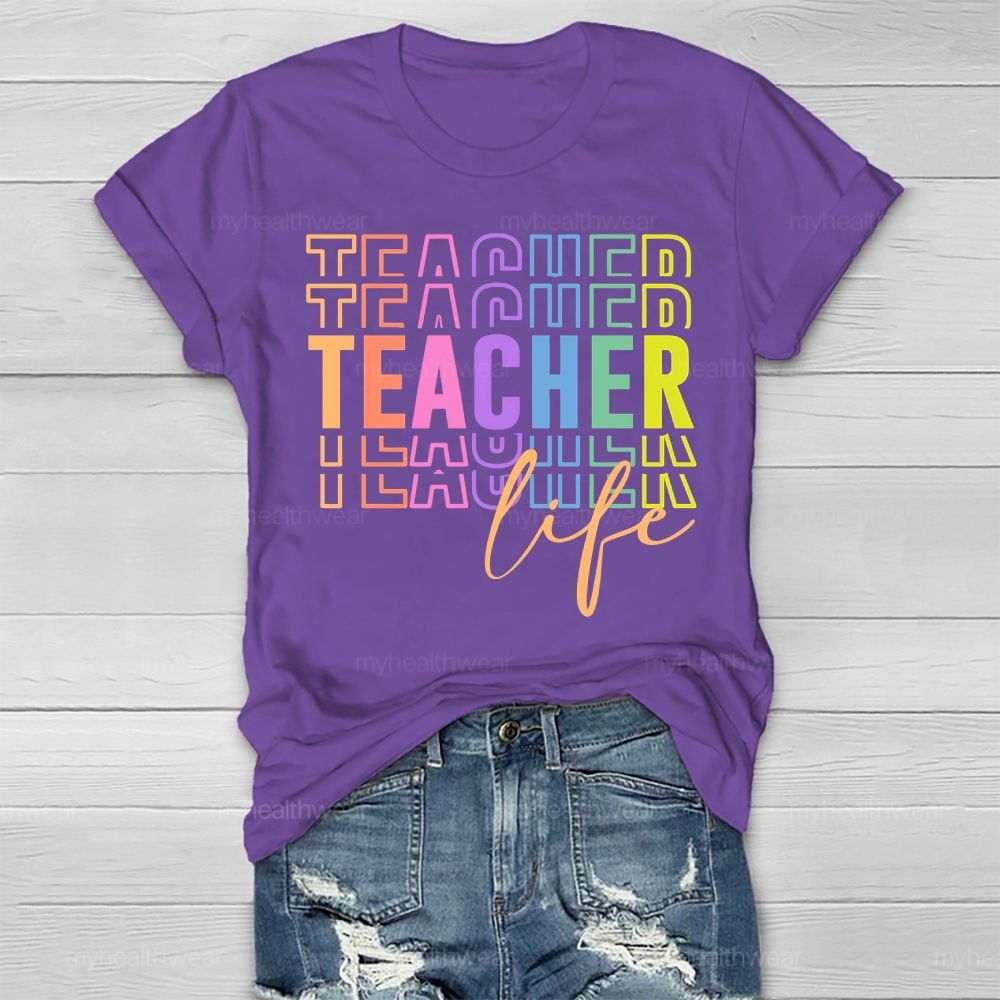 Teacher Life Colorful Letters Healthwear T-shirt