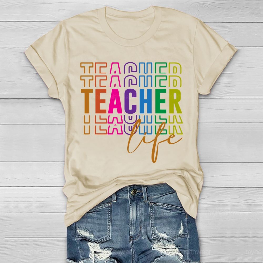 Teacher Life Colorful Letters Healthwear T-shirt