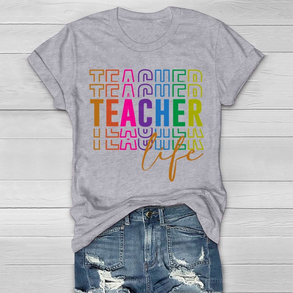 Teacher Life Colorful Letters Healthwear T-shirt