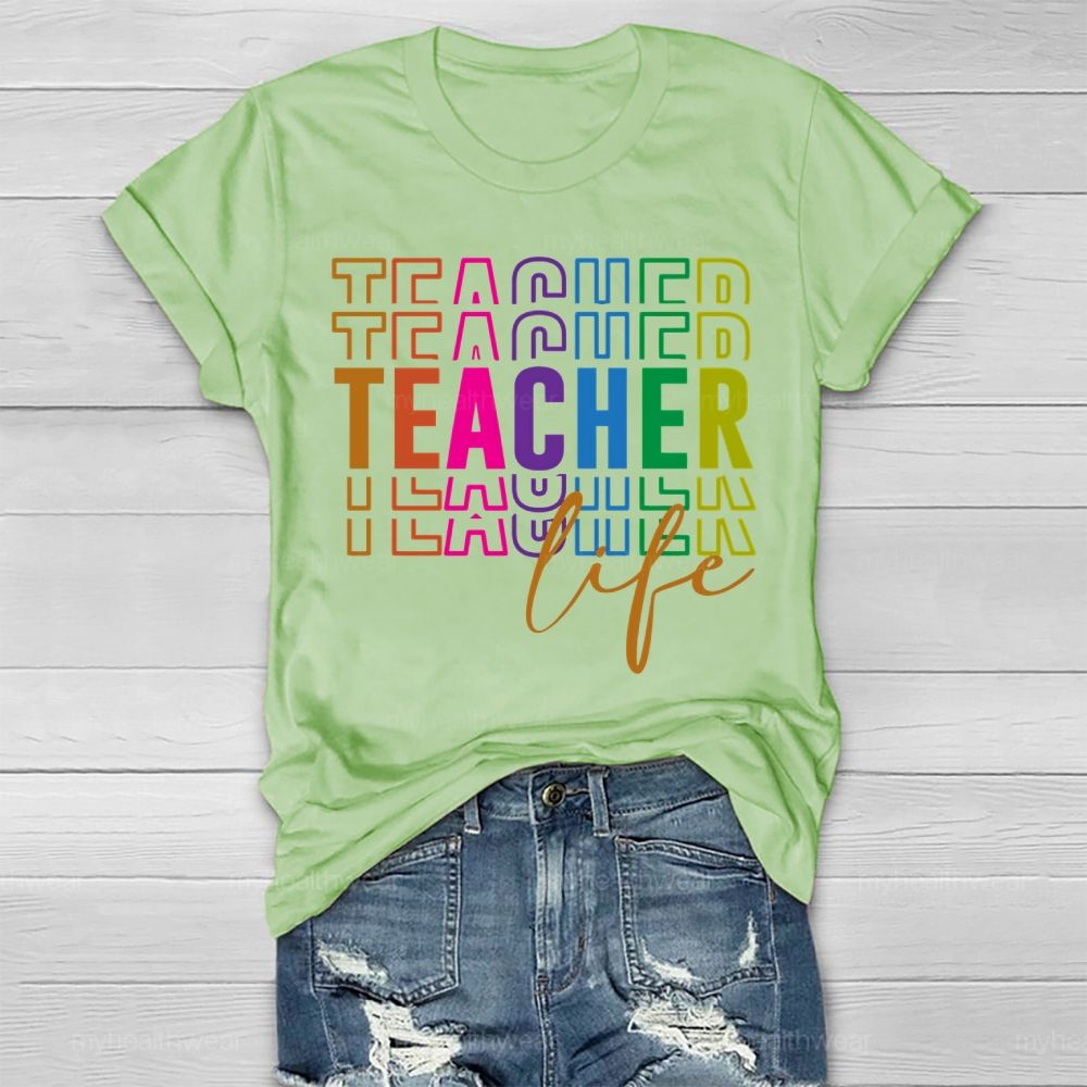 Teacher Life Colorful Letters Healthwear T-shirt