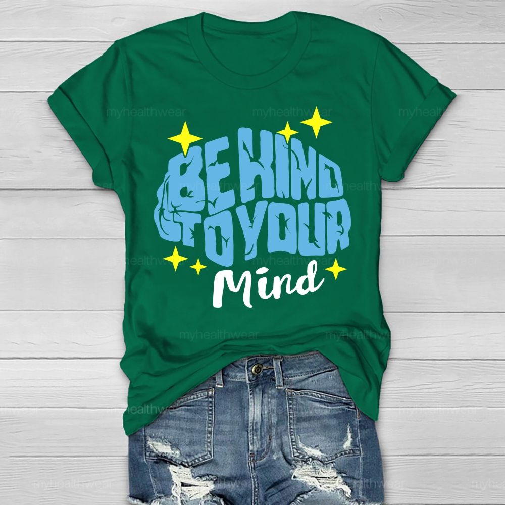 Be Kind To Your Mind Stars Brain Letters  Healthwear T-shirt