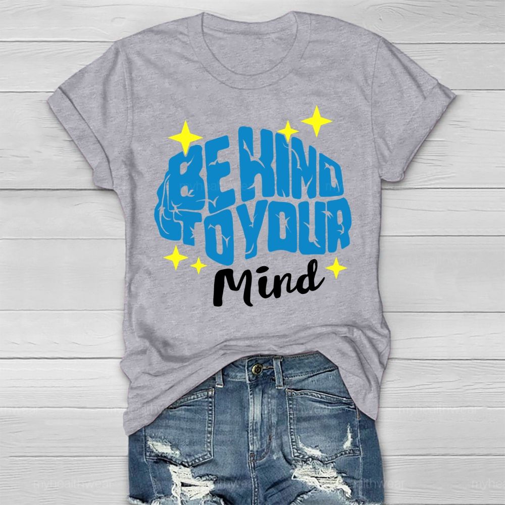 Be Kind To Your Mind Stars Brain Letters  Healthwear T-shirt