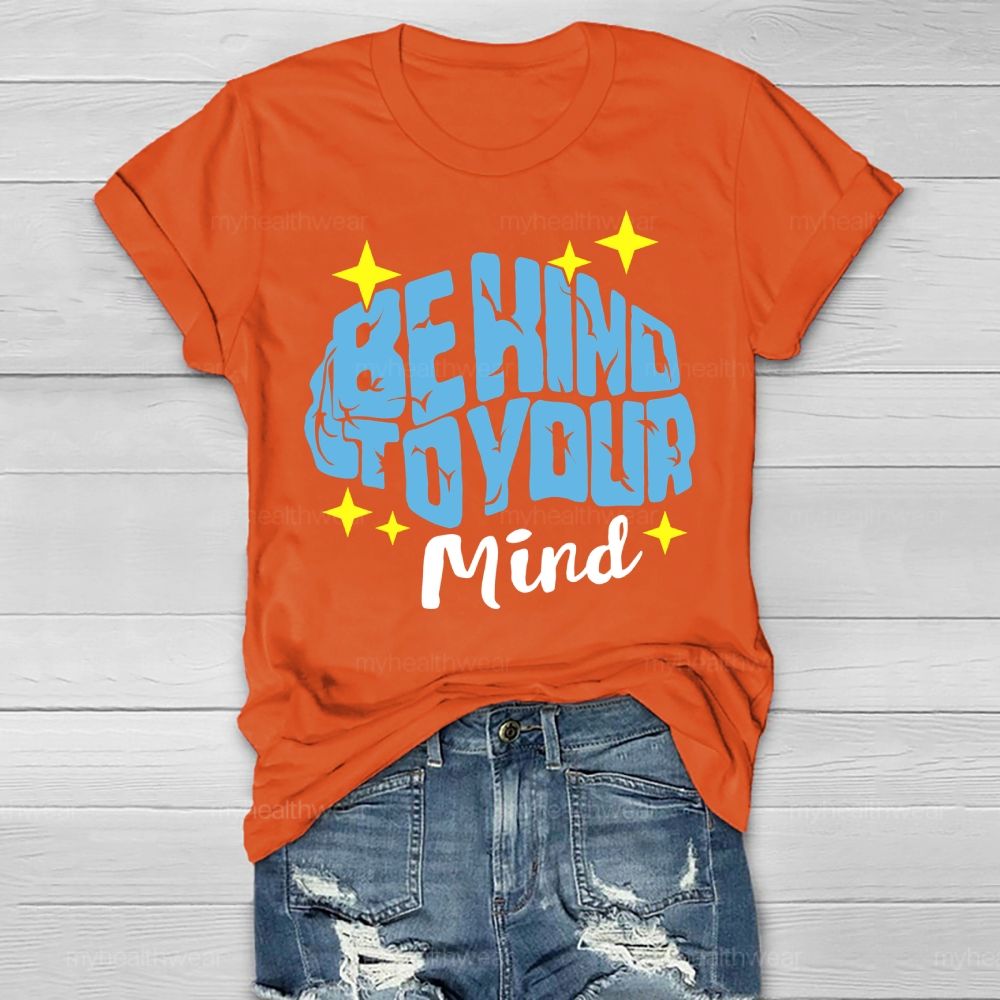 Be Kind To Your Mind Stars Brain Letters  Healthwear T-shirt