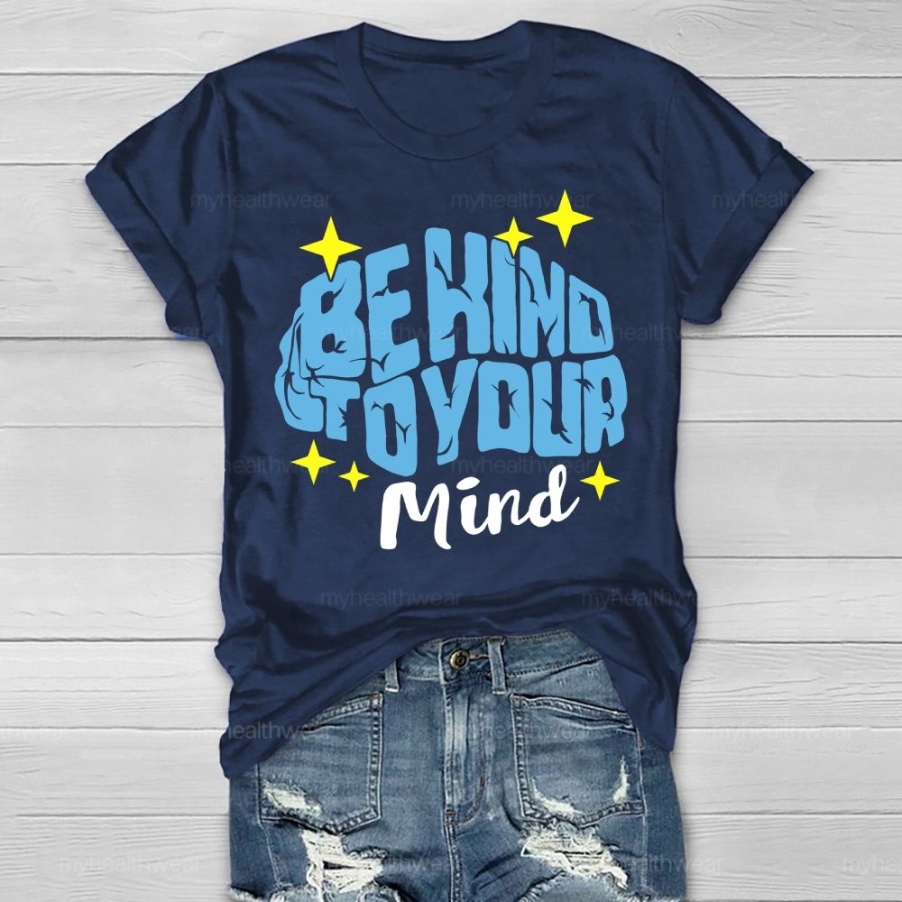Be Kind To Your Mind Stars Brain Letters  Healthwear T-shirt