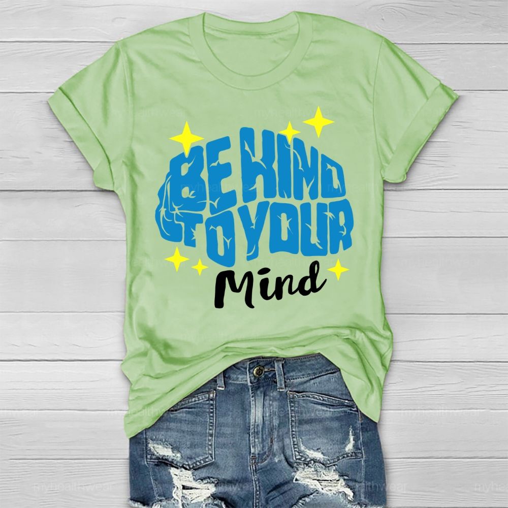 Be Kind To Your Mind Stars Brain Letters  Healthwear T-shirt