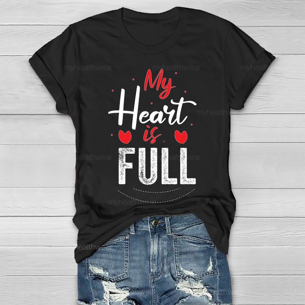 My Heart Is Full Graphic  Healthwear T-shirt