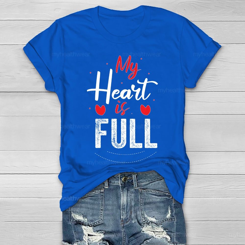 My Heart Is Full Graphic  Healthwear T-shirt