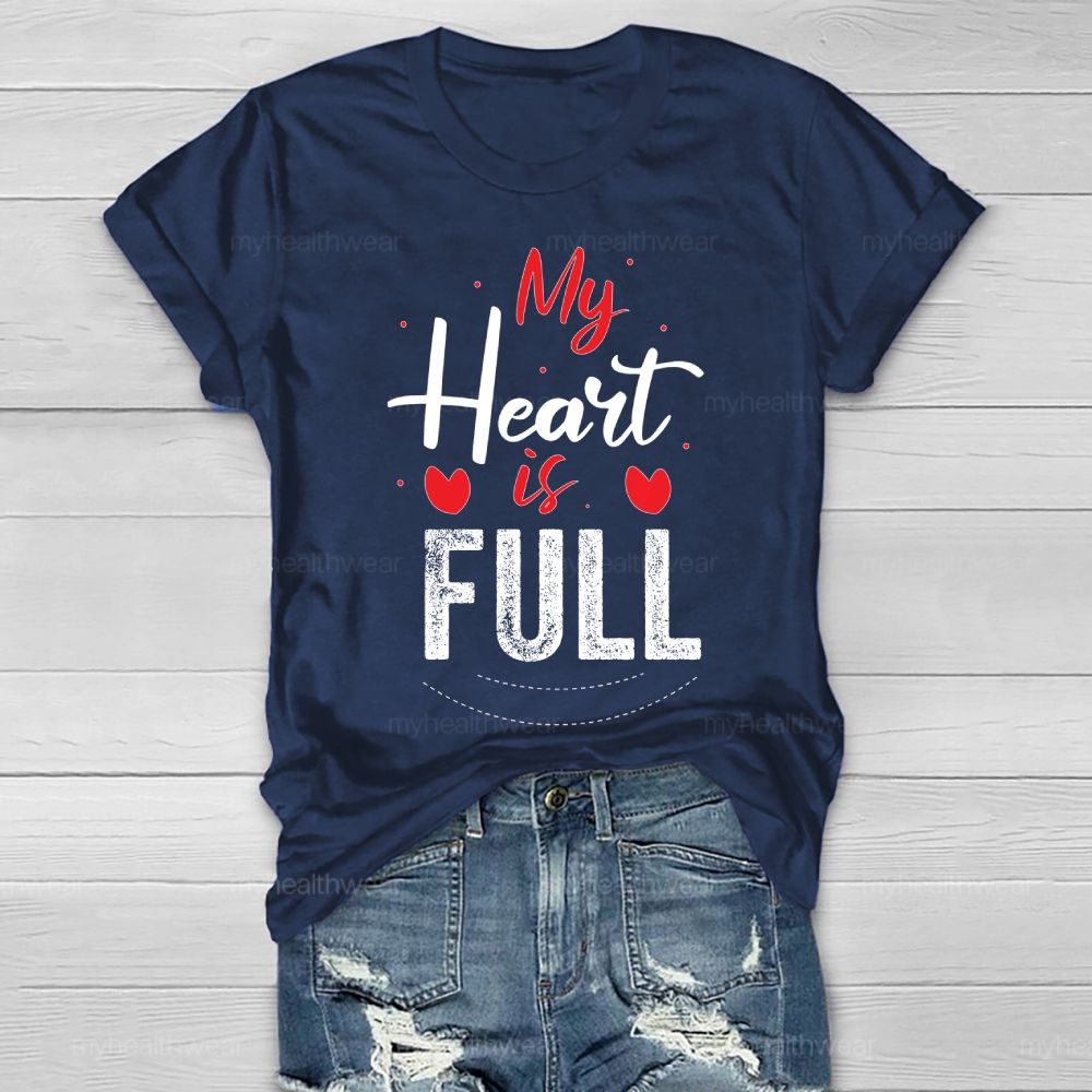 My Heart Is Full Graphic  Healthwear T-shirt