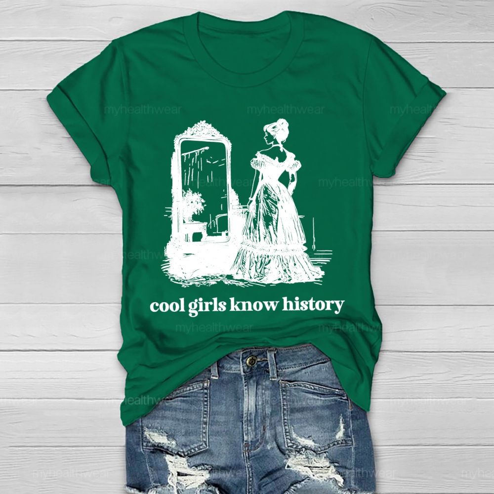 Cool Girls Know History Healthwear T-shirt