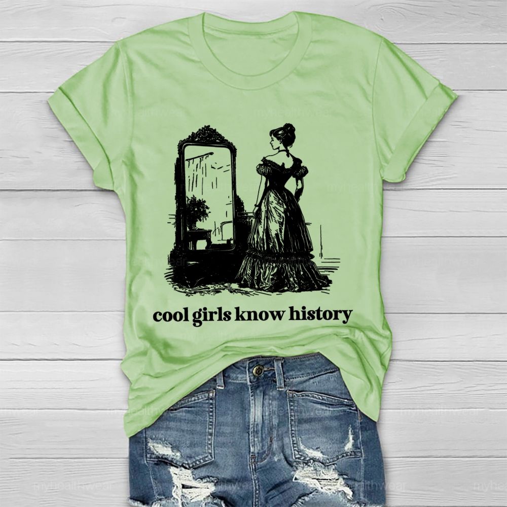 Cool Girls Know History Healthwear T-shirt