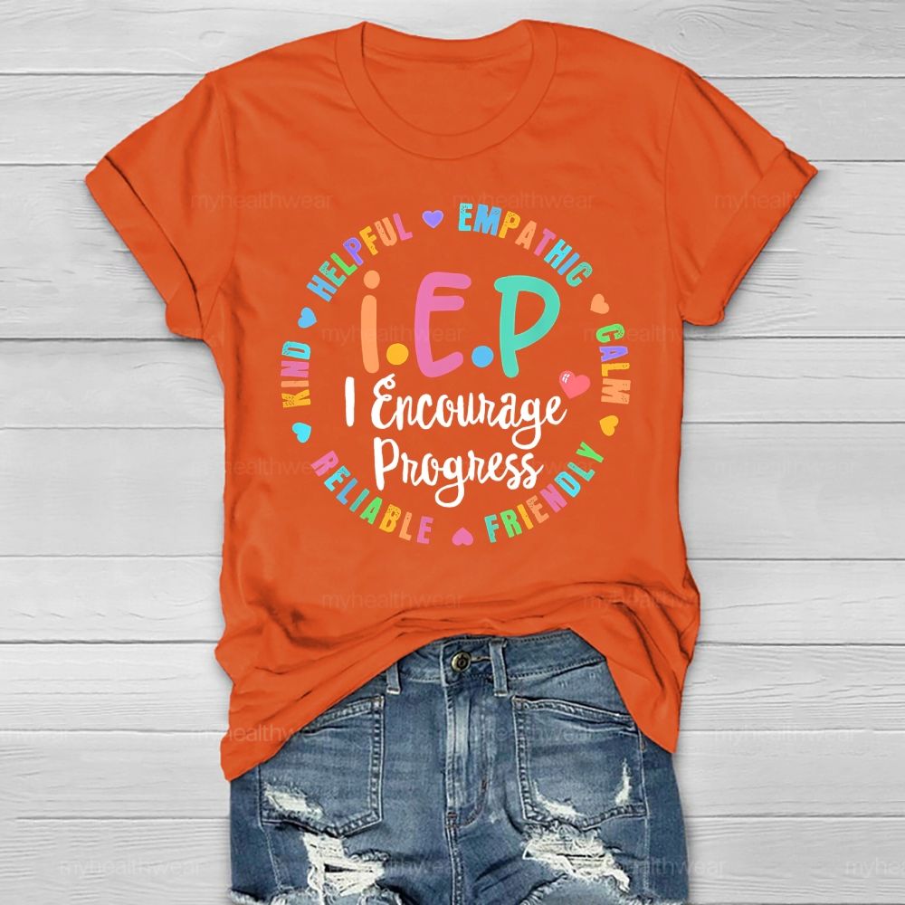 IEP I Encourage Progress Helpful Healthwear T-shirt