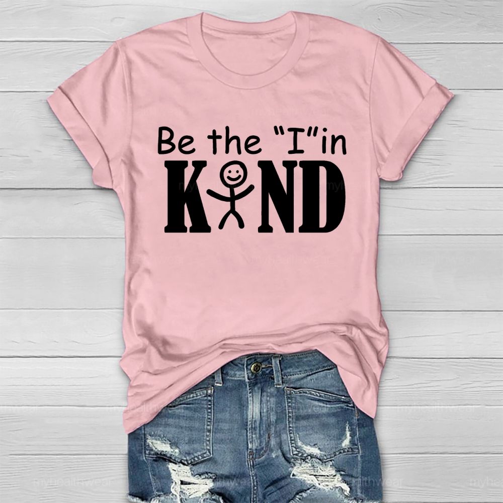Be The "I" In Kind Graphic  Healthwear T-shirt
