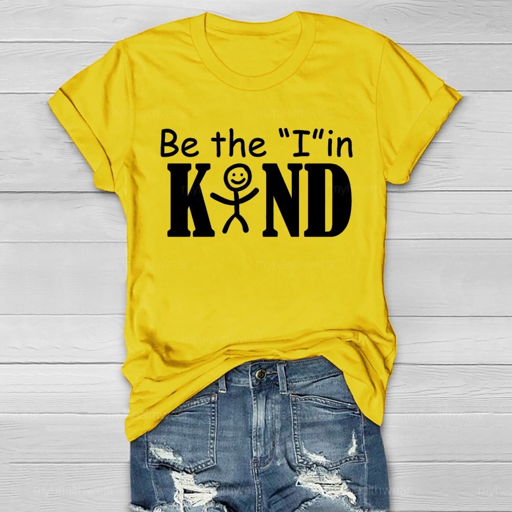 Be The "I" In Kind Graphic  Healthwear T-shirt