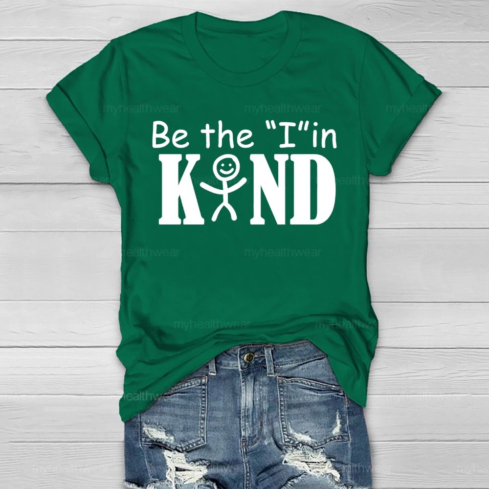 Be The "I" In Kind Graphic  Healthwear T-shirt