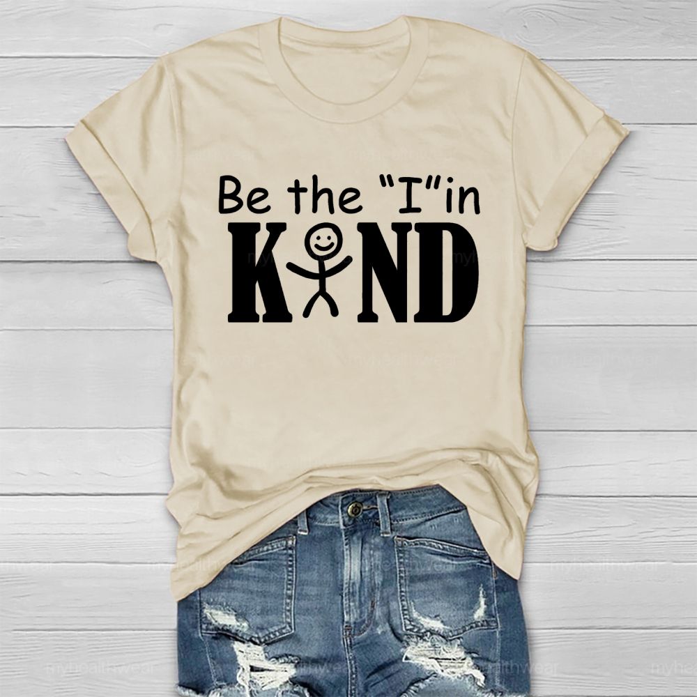 Be The "I" In Kind Graphic  Healthwear T-shirt