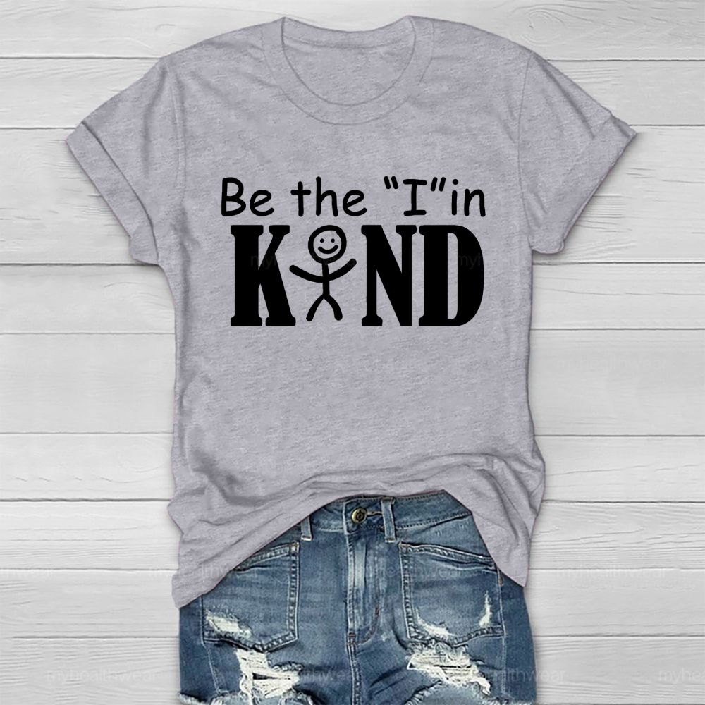 Be The "I" In Kind Graphic  Healthwear T-shirt