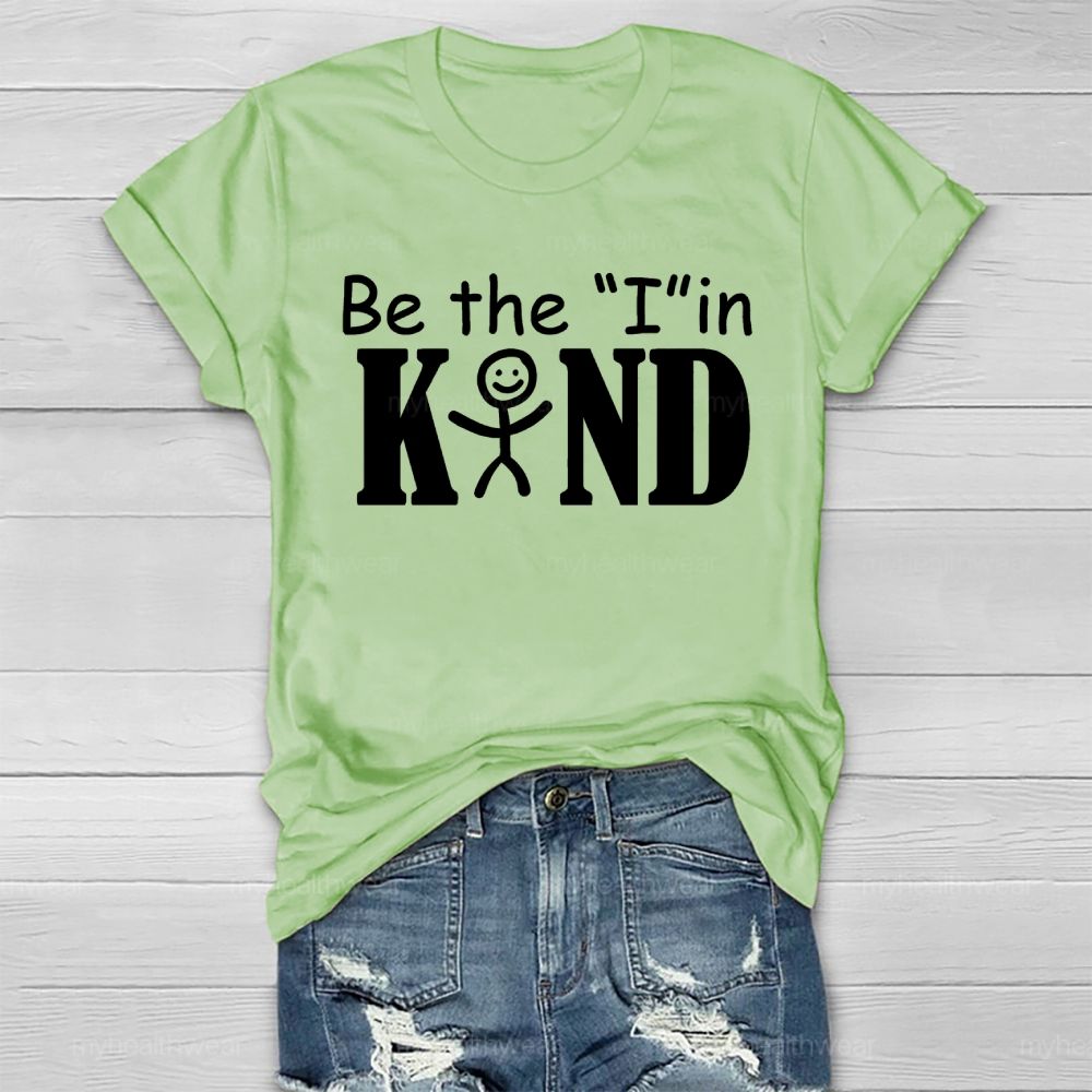 Be The "I" In Kind Graphic  Healthwear T-shirt