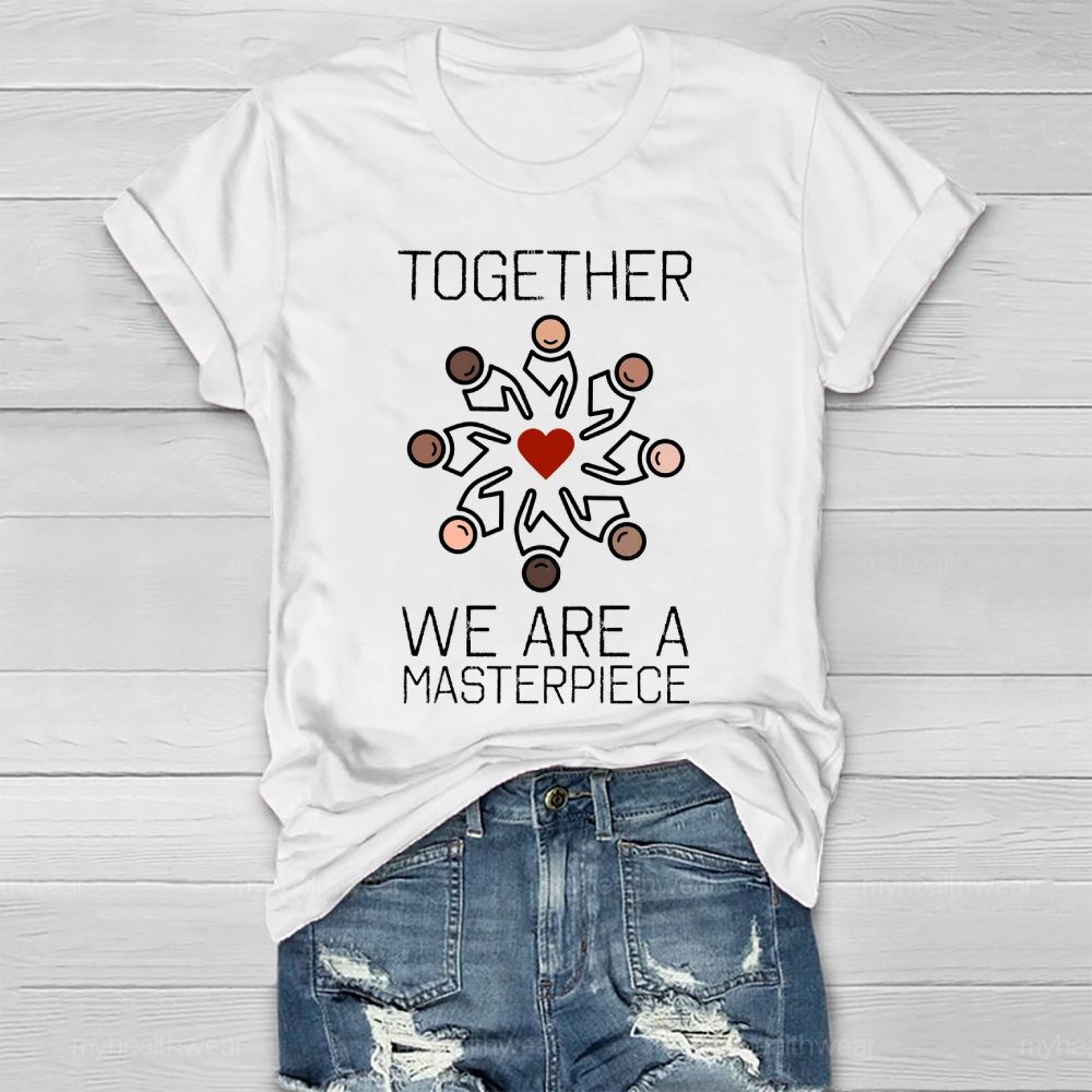 Together We Are A Masterpiece  Healthwear T-shirt