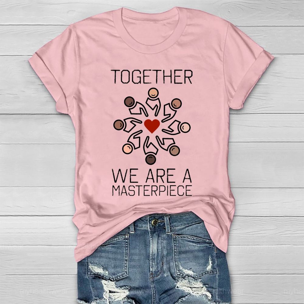 Together We Are A Masterpiece  Healthwear T-shirt
