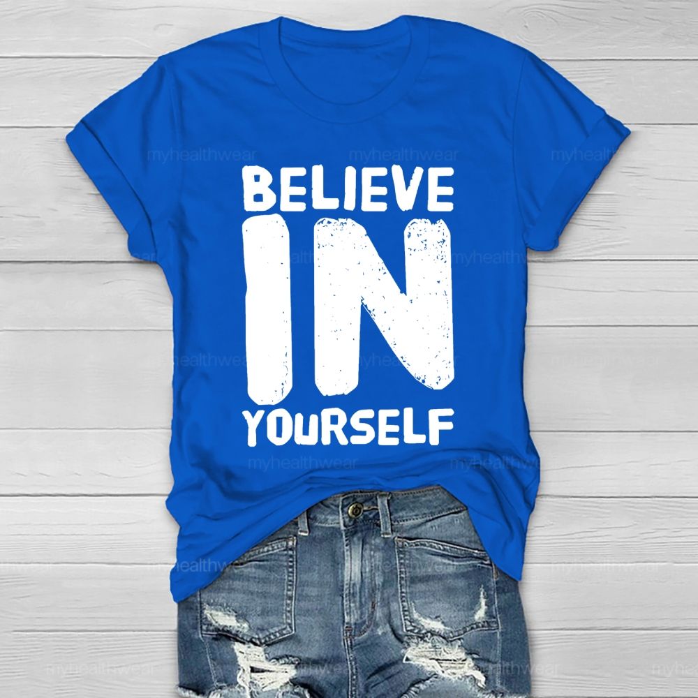 Believe In Yourself Letters Healthwear T-shirt