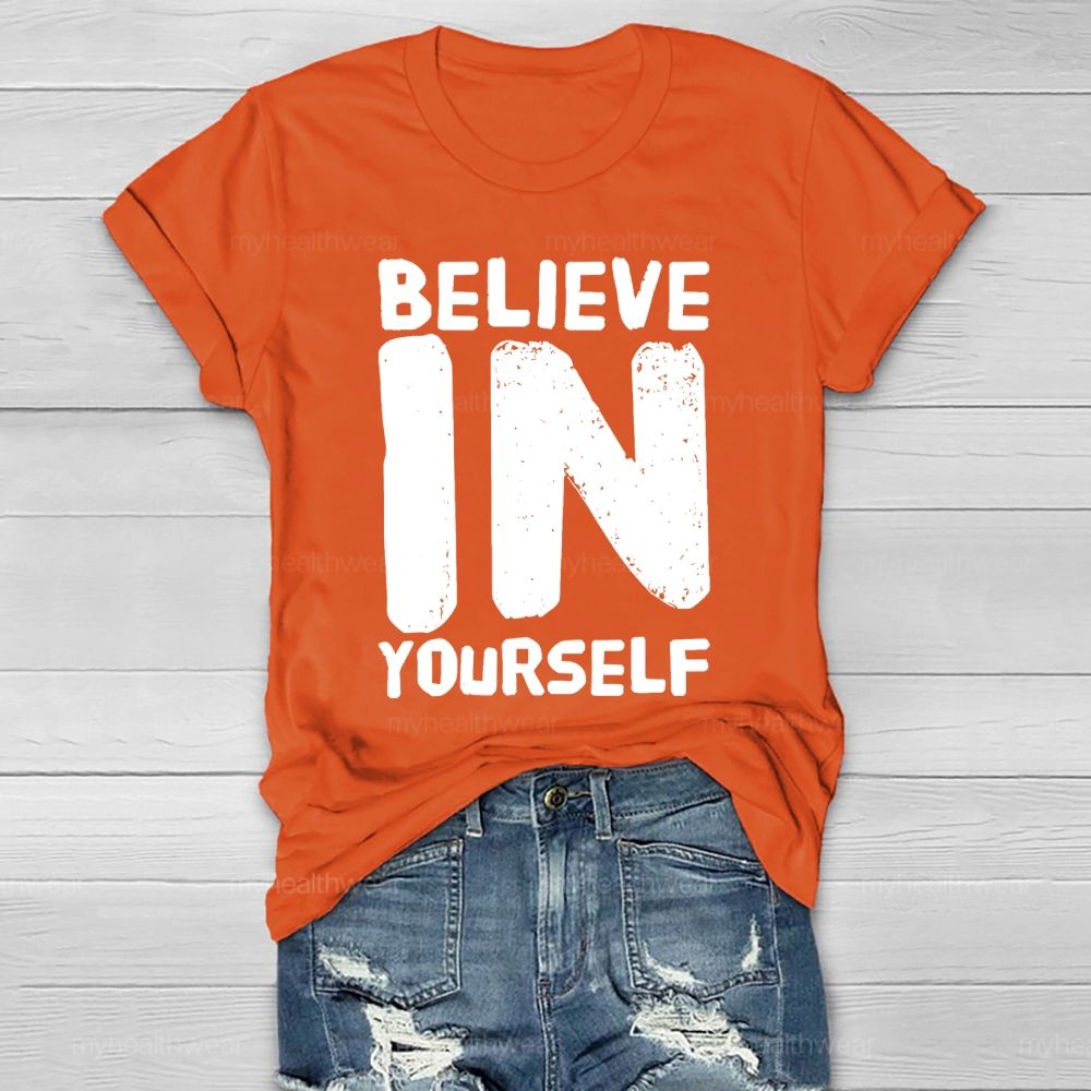 Believe In Yourself Letters Healthwear T-shirt