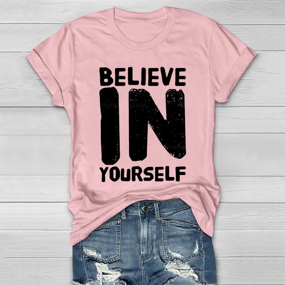 Believe In Yourself Letters Healthwear T-shirt