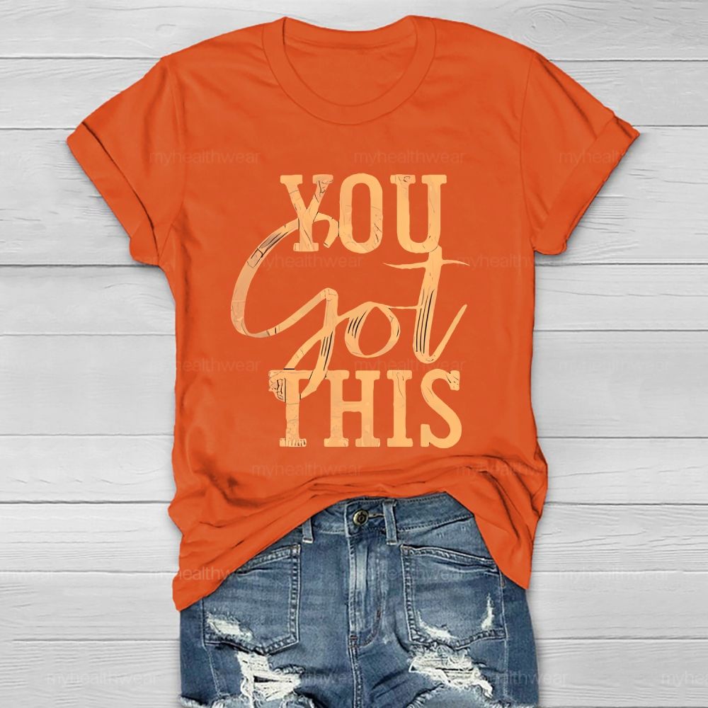 You Got This Colorful Letters Healthwear T-shirt