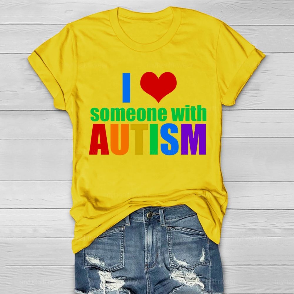 I Love Someone With Autism Colorful Letters Heart  Healthwear T-shirt