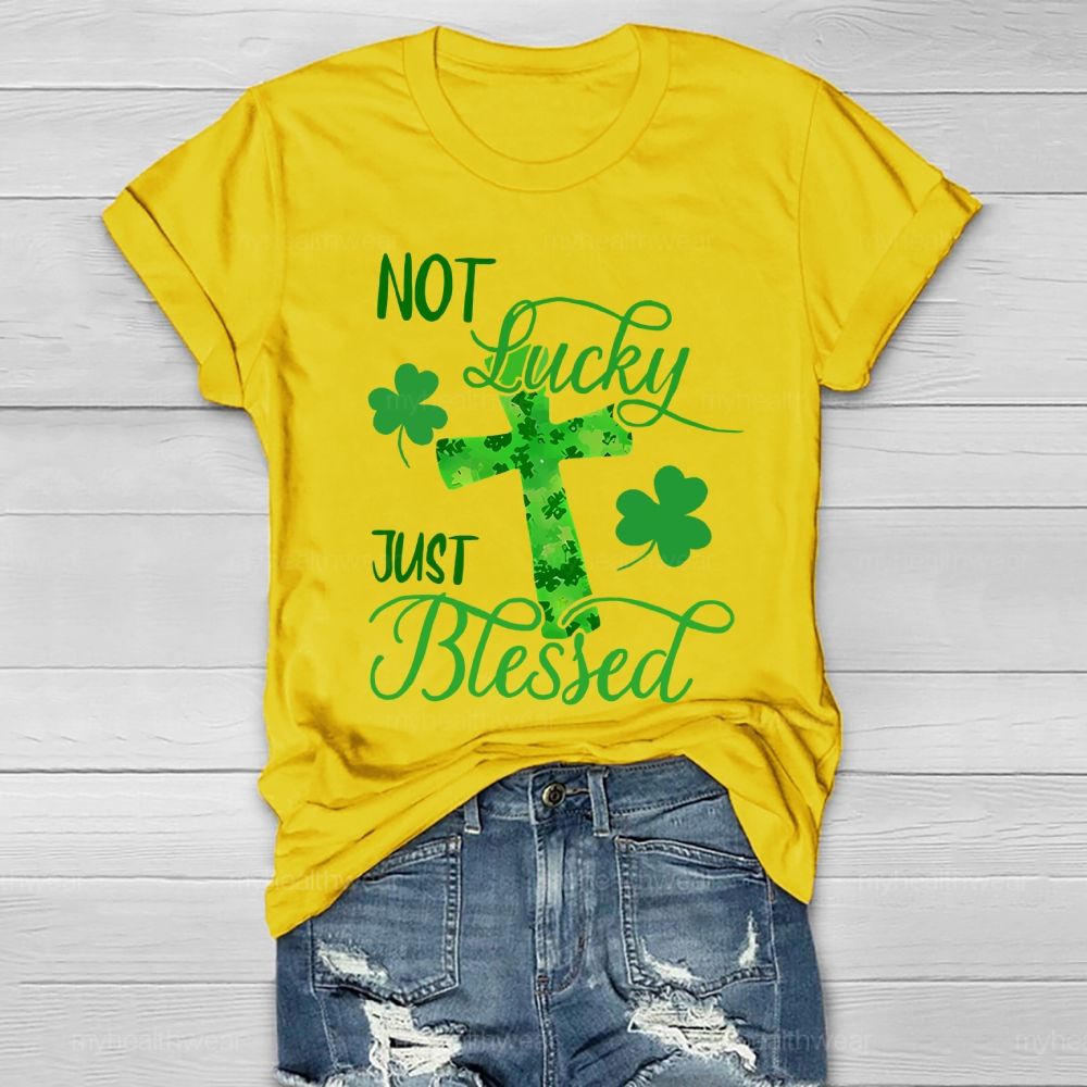 Not Lucky Just Blessed Clover Cross Healthwear T-shirt