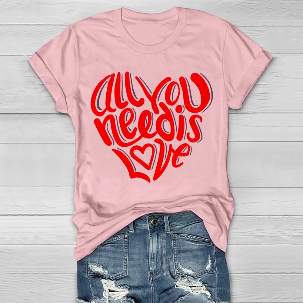 All You Need Is Love Love Letters  Healthwear T-shirt