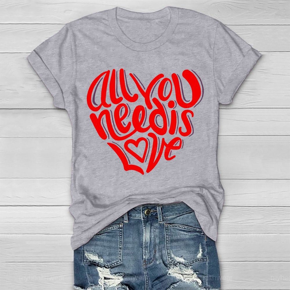 All You Need Is Love Love Letters  Healthwear T-shirt