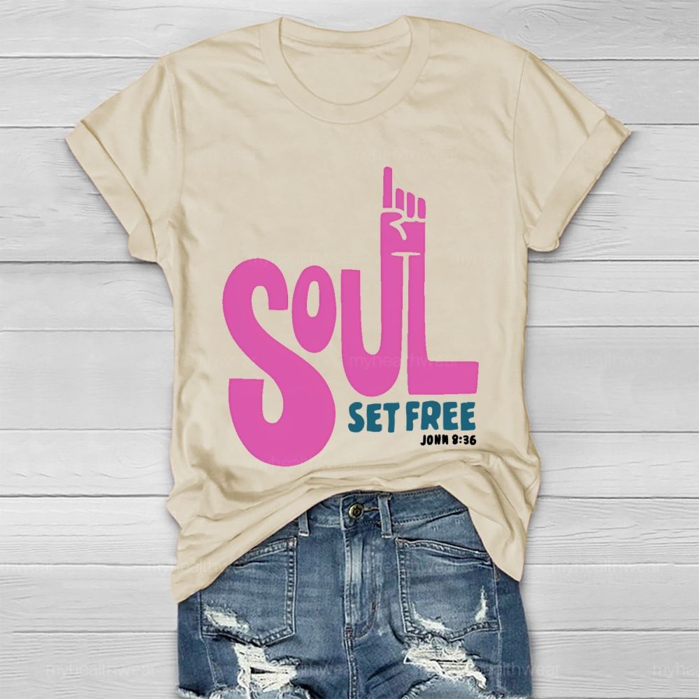 Soul Set Free  Healthwear T-shirt