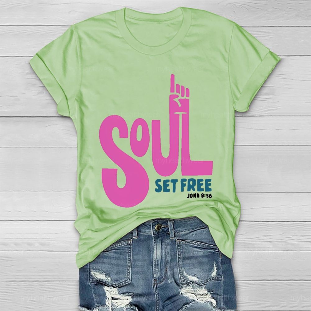 Soul Set Free  Healthwear T-shirt