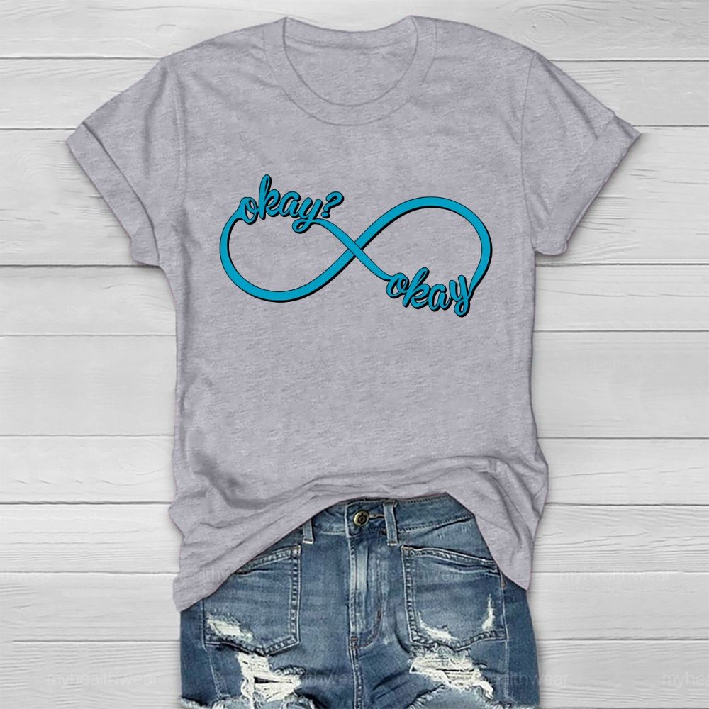 Okay Okay Infinity Symbol  Healthwear T-shirt