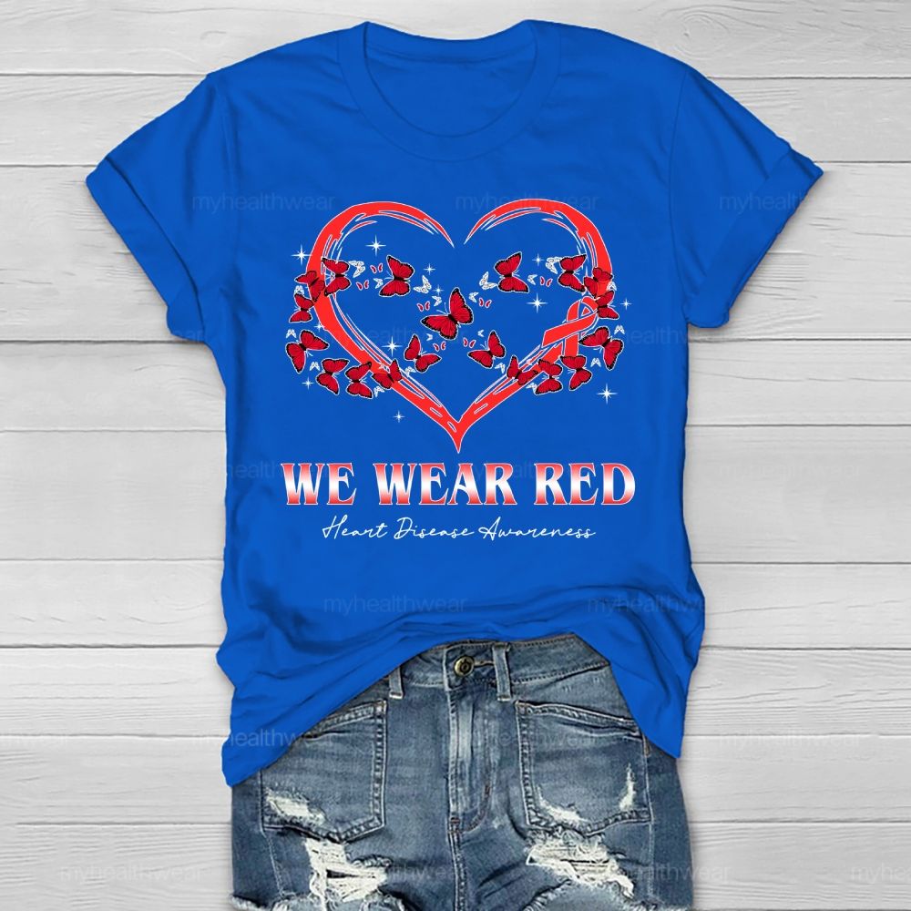We Wear Red Butterfly Heart Heart Disease Awareness Healthwear T-shirt