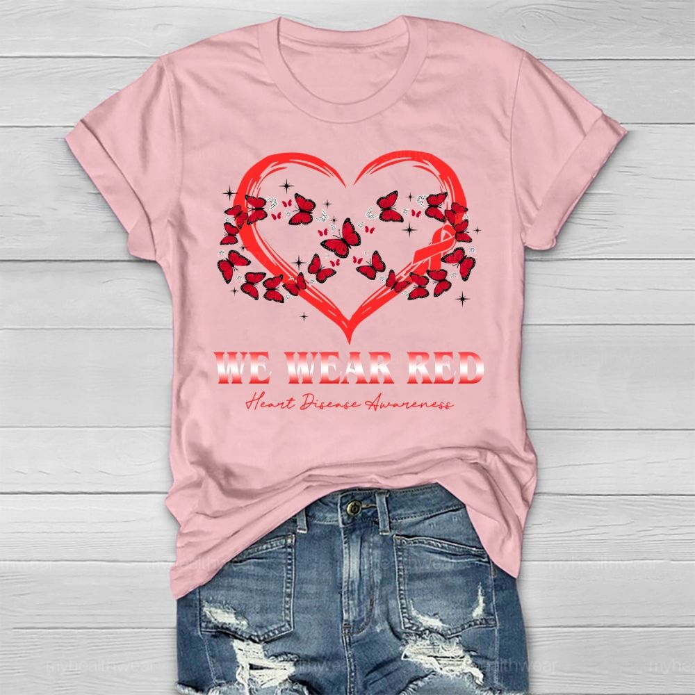 We Wear Red Butterfly Heart Heart Disease Awareness Healthwear T-shirt