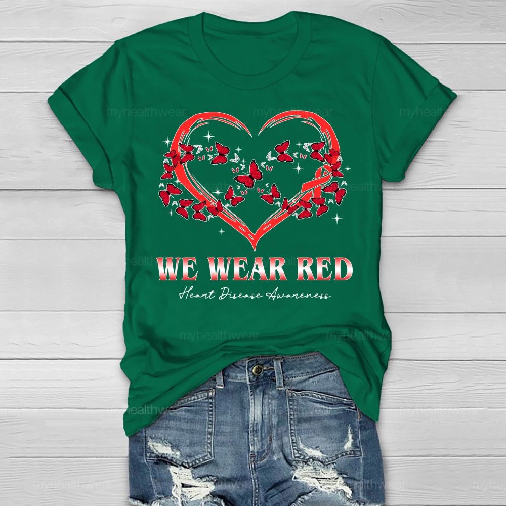 We Wear Red Butterfly Heart Heart Disease Awareness Healthwear T-shirt