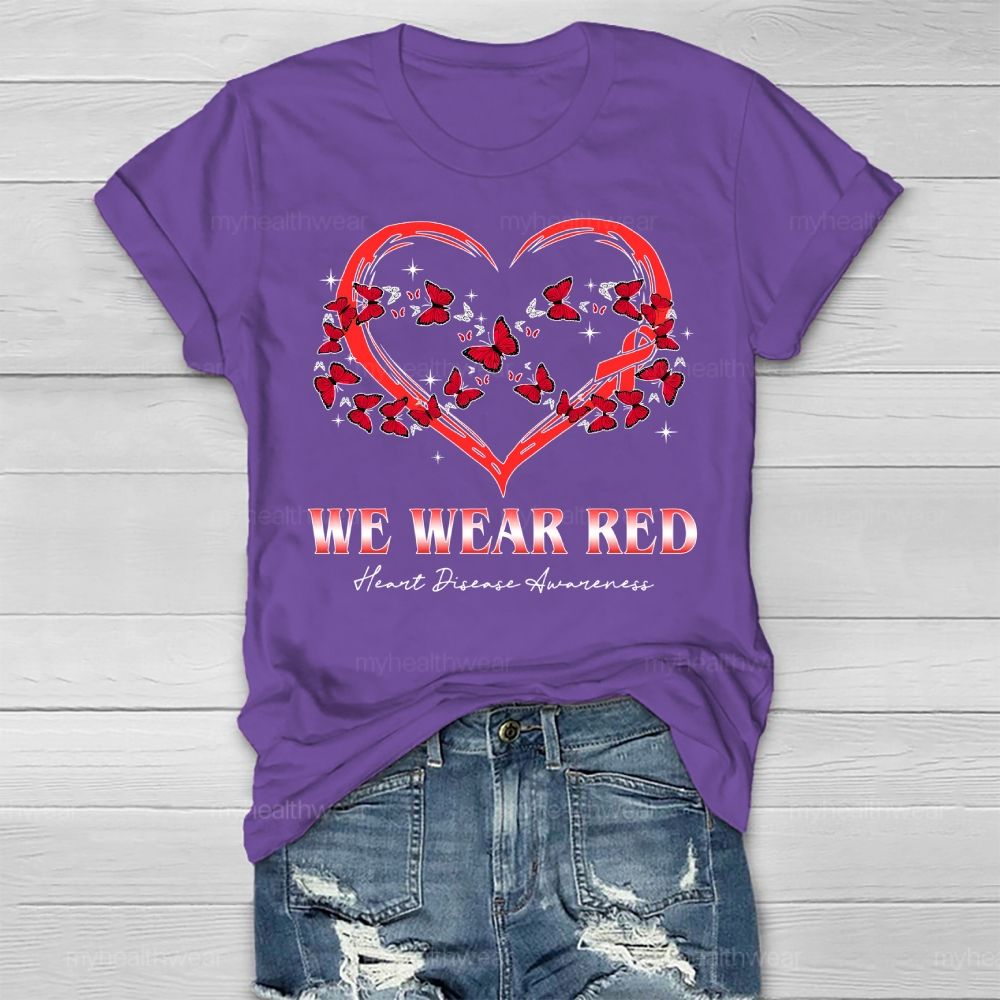 We Wear Red Butterfly Heart Heart Disease Awareness Healthwear T-shirt