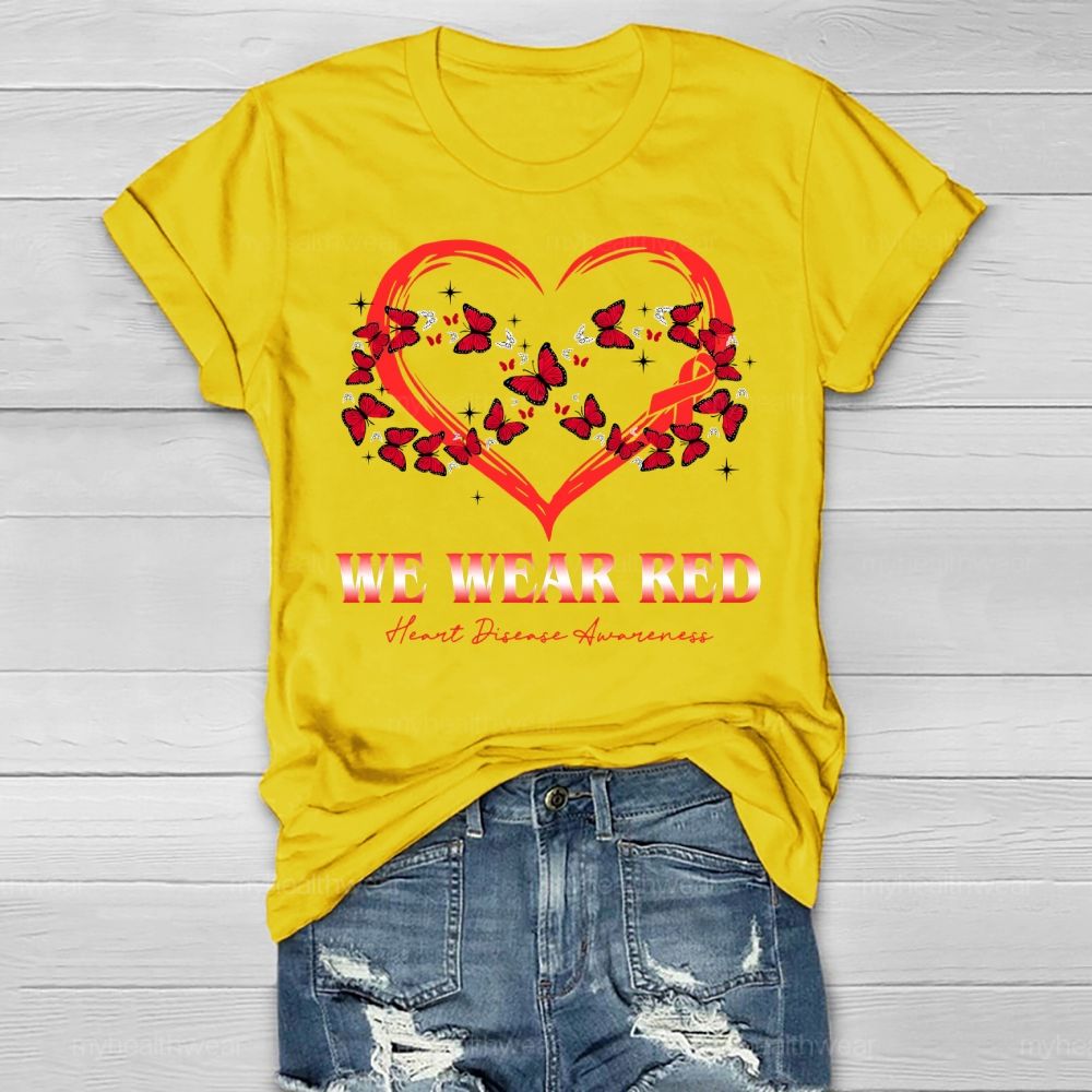 We Wear Red Butterfly Heart Heart Disease Awareness Healthwear T-shirt