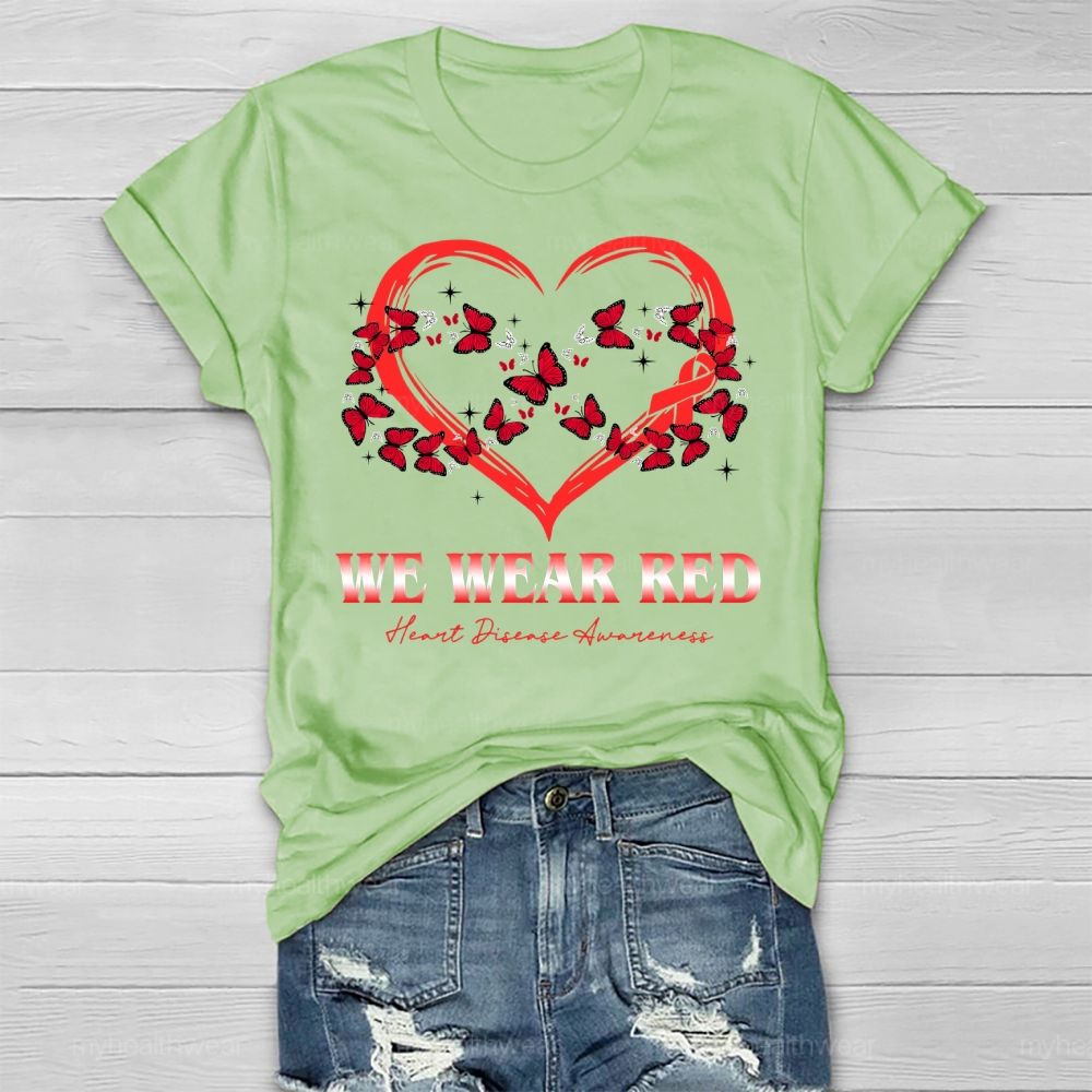 We Wear Red Butterfly Heart Heart Disease Awareness Healthwear T-shirt