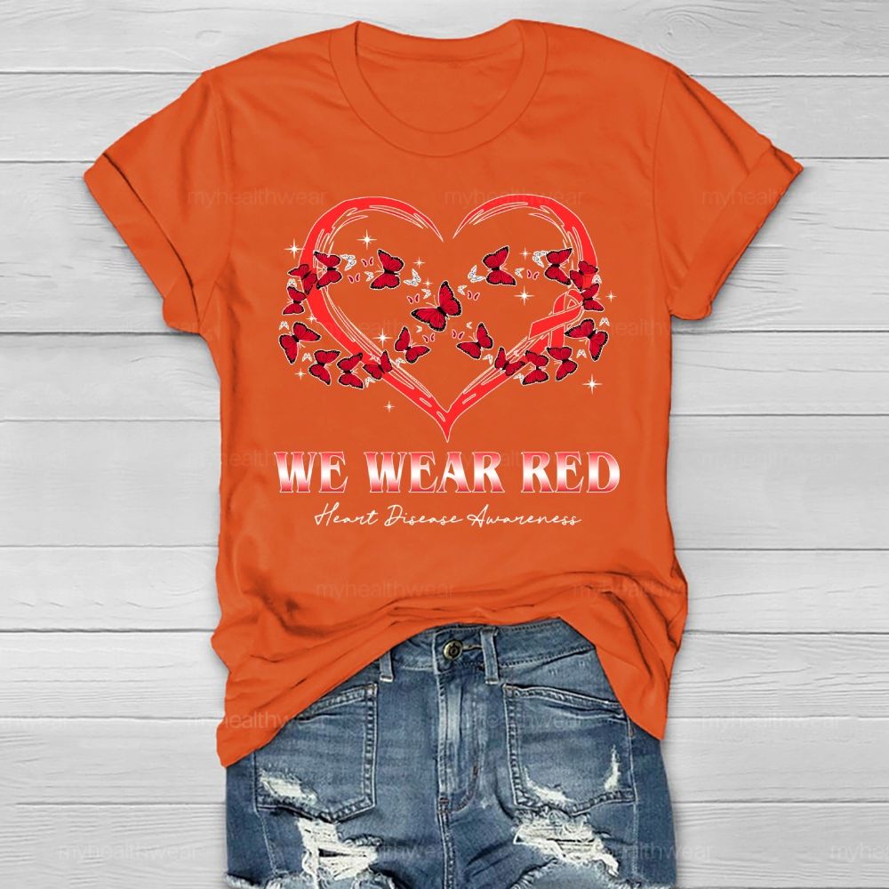 We Wear Red Butterfly Heart Heart Disease Awareness Healthwear T-shirt